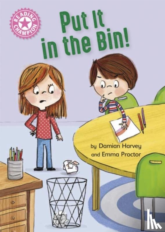 Harvey, Damian - Reading Champion: Put It in the Bin!