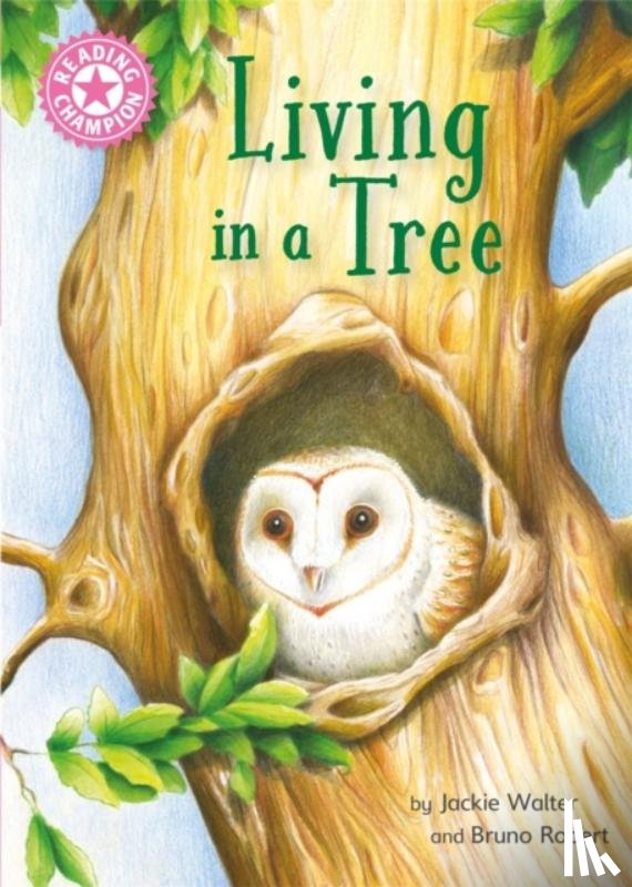 Walter, Jackie - Reading Champion: Living in a Tree