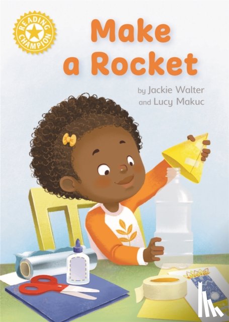 Walter, Jackie - Reading Champion: Make a Rocket