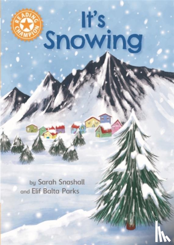 Snashall, Sarah - Reading Champion: It's Snowing