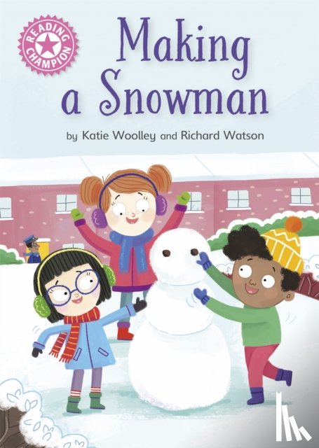 Woolley, Katie - Reading Champion: Making a Snowman