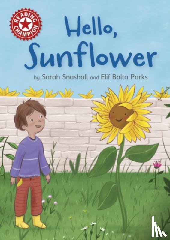 Snashall, Sarah - Reading Champion: Hello, Sunflower