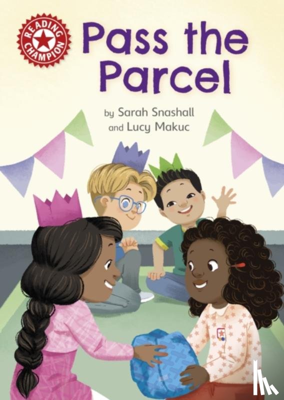 Snashall, Sarah - Reading Champion: Pass the Parcel