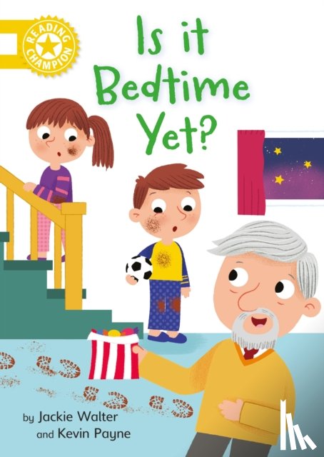 Walter, Jackie - Reading Champion: Is it Bedtime Yet?