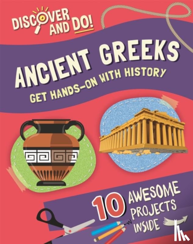 Lacey, Jane - Discover and Do: Ancient Greeks