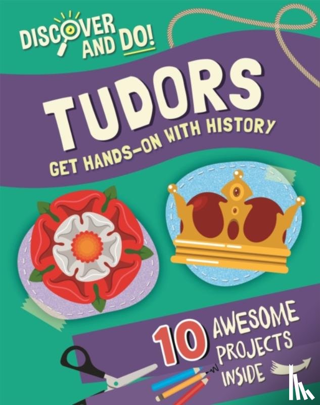 Lacey, Jane - Discover and Do: Tudors