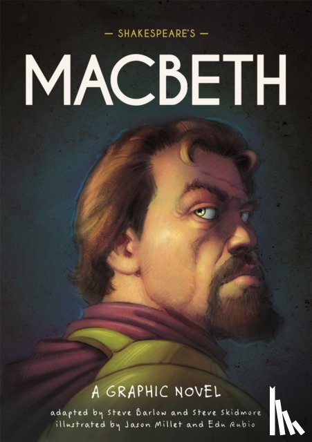 Barlow, Steve, Skidmore, Steve - Classics in Graphics: Shakespeare's Macbeth