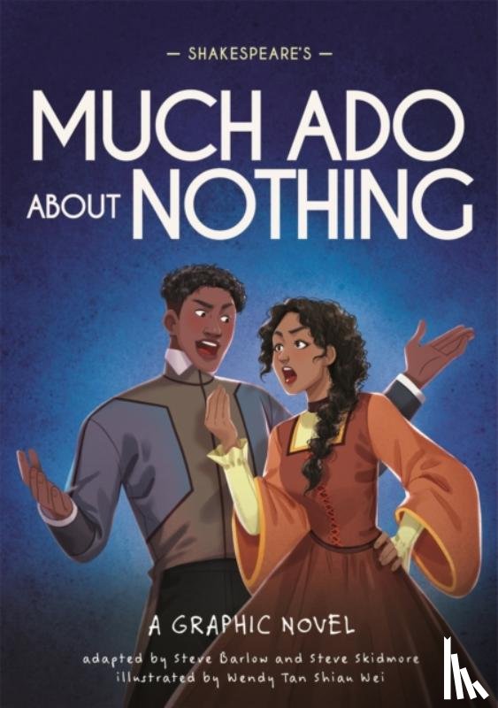 Barlow, Steve, Skidmore, Steve - Classics in Graphics: Shakespeare's Much Ado About Nothing