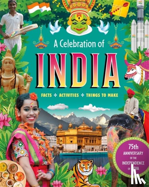 Ganeri, Anita - A Celebration of India