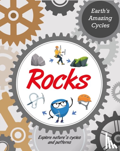 Powell, Jillian - Earth's Amazing Cycles: Rocks
