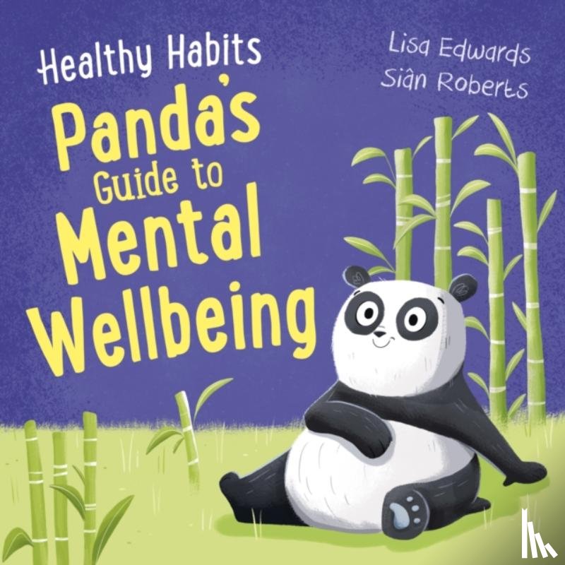 Edwards, Lisa - Healthy Habits: Panda's Guide to Mental Wellbeing