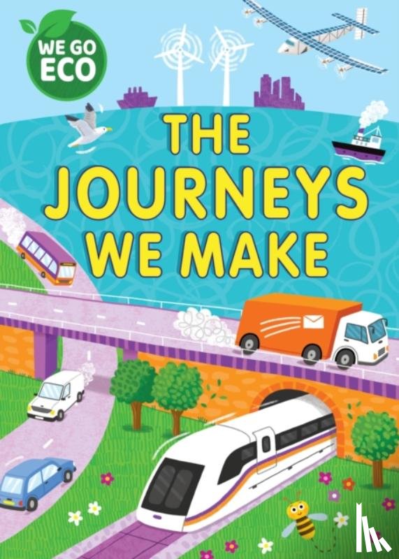 Woolley, Katie - WE GO ECO: The Journeys We Make