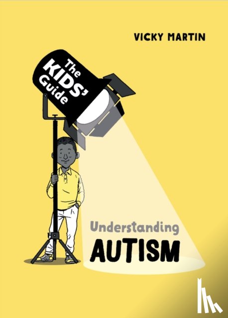 Martin, Vicky - The Kids' Guide: Understanding Autism