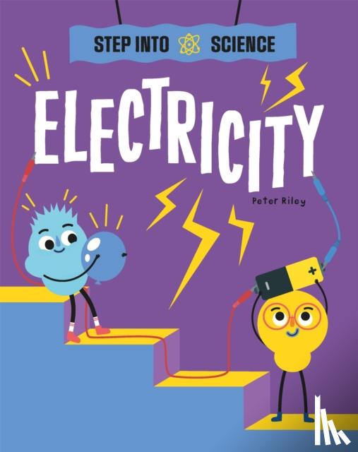 Riley, Peter - Step Into Science: Electricity