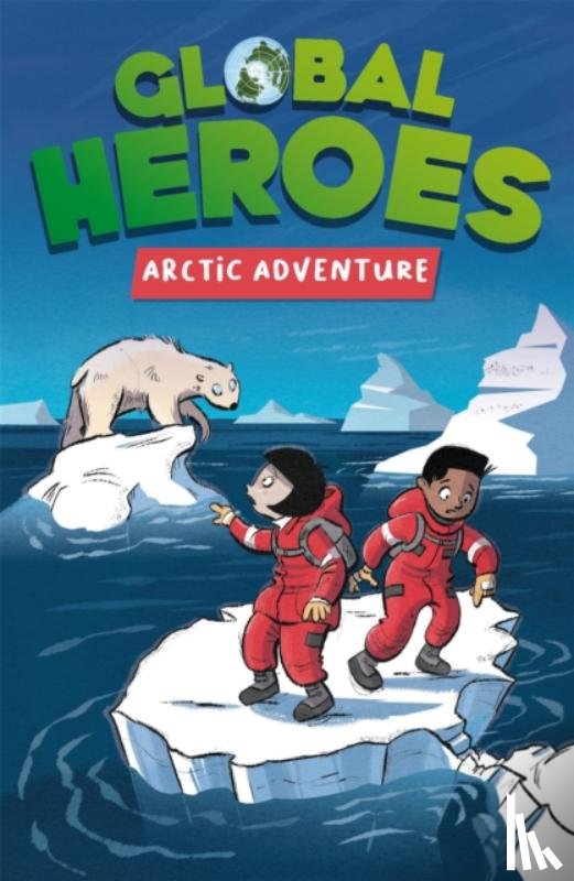 Harvey, Damian - Global Heroes: Arctic Adventure