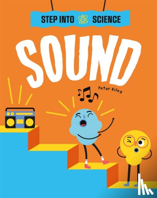Riley, Peter - Step Into Science: Sound