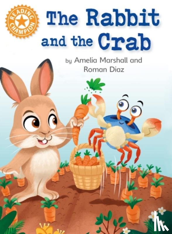 Marshall, Amelia - Reading Champion: The Rabbit and the Crab