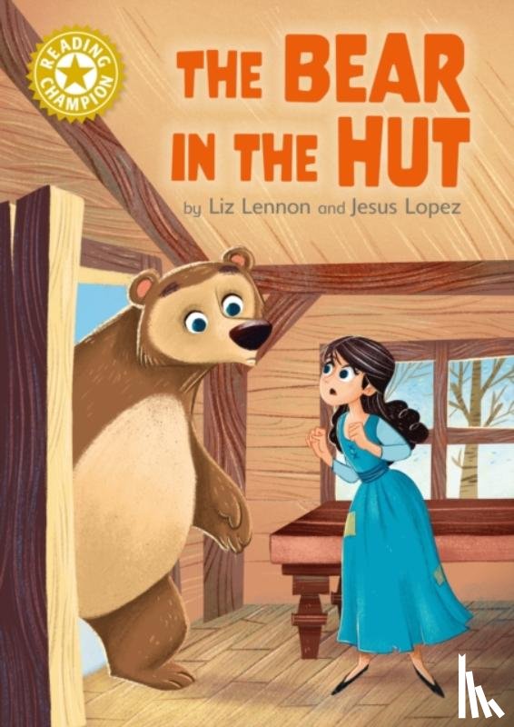 Lennon, Liz - Reading Champion: The Bear in the Hut