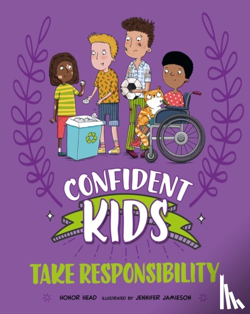 Head, Honor - Confident Kids!: Take Responsibility