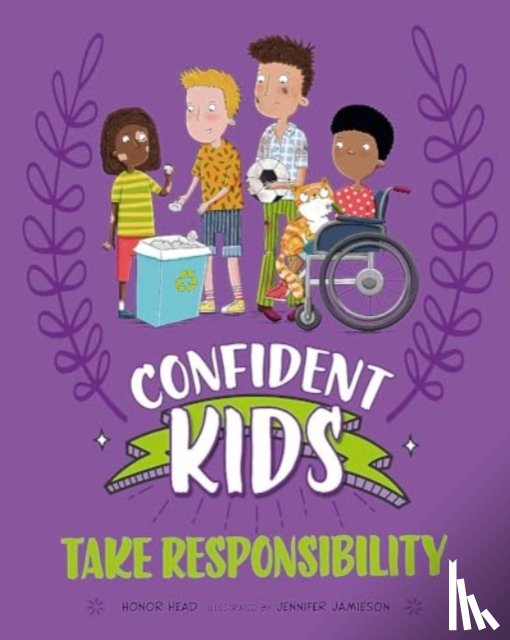 Head, Honor - Confident Kids!: Take Responsibility