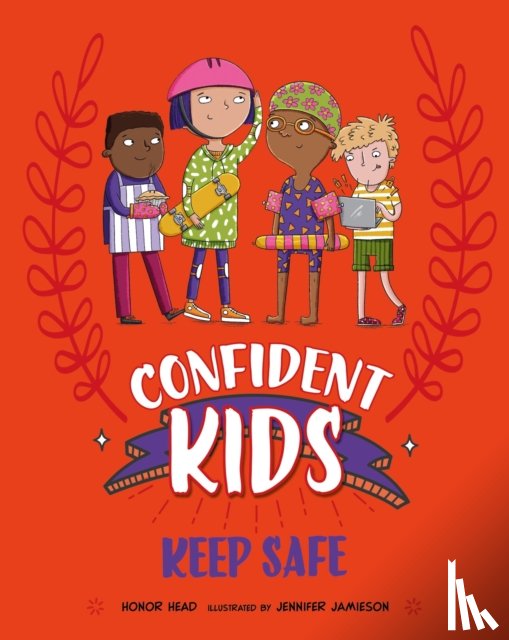 Head, Honor - Confident Kids!: Keep Safe