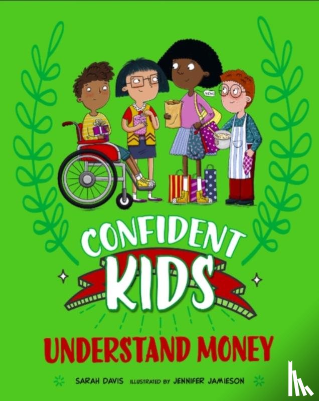 Davis, Sarah - Confident Kids!: Understand Money