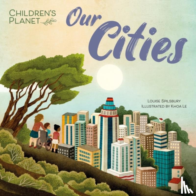 Spilsbury, Louise - Children's Planet: Our Cities