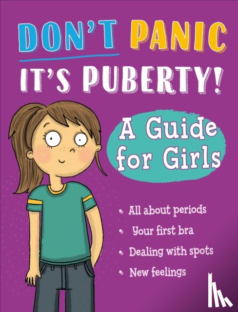 Claybourne, Anna - Don't Panic, It's Puberty!: A Guide for Girls