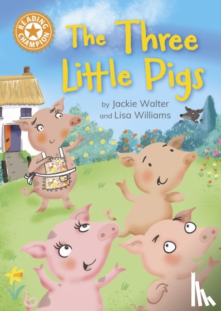 Walter, Jackie - Reading Champion: The Three Little Pigs