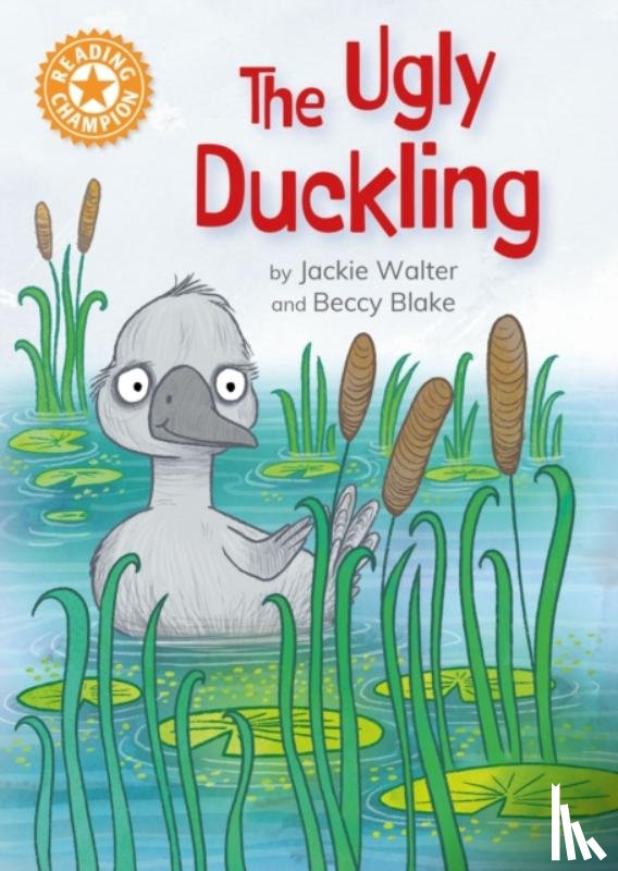 Walter, Jackie - Reading Champion: The Ugly Duckling