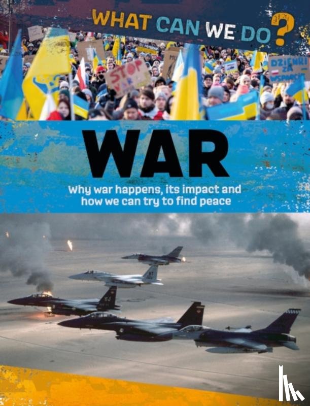Woolf, Alex - What Can We Do?: War