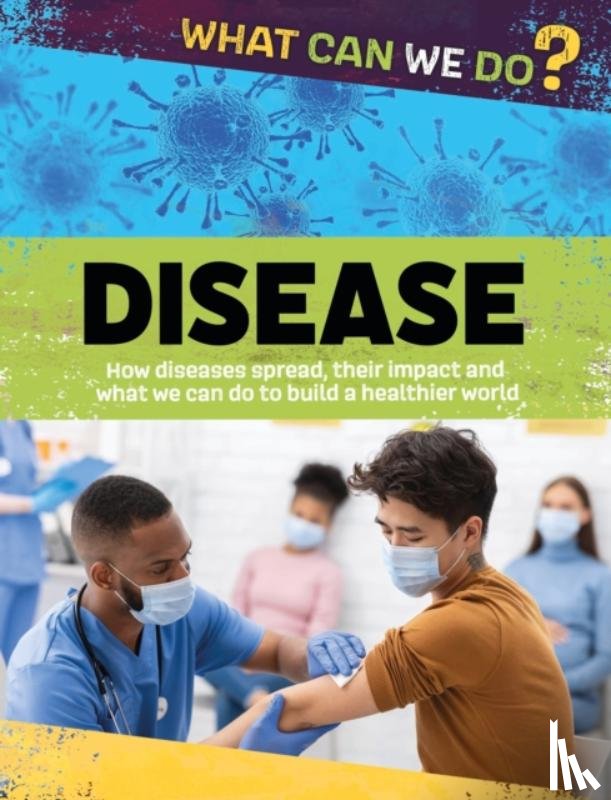 Woolf, Alex - What Can We Do?: Disease