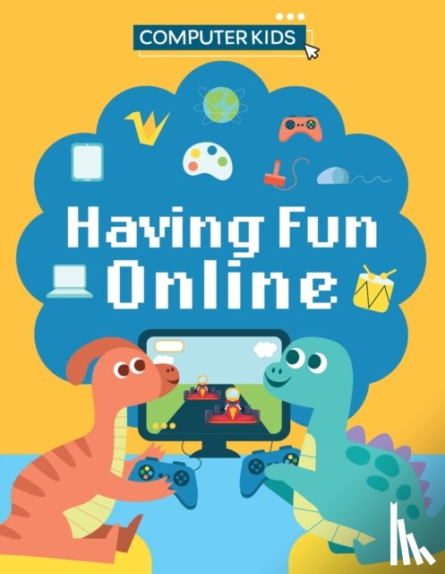 Gifford, Clive - Computer Kids: Having Fun Online