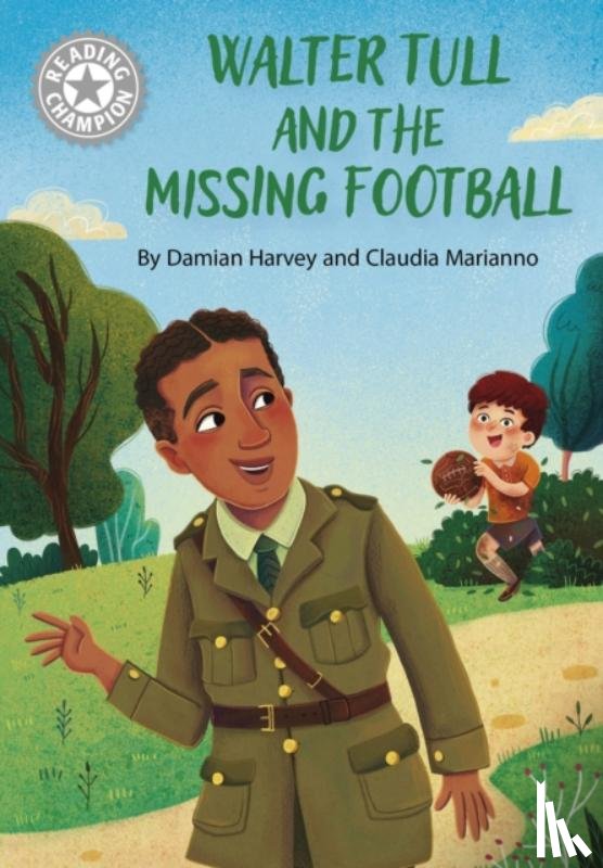 Harvey, Damian - Reading Champion: Walter Tull and the Missing Football