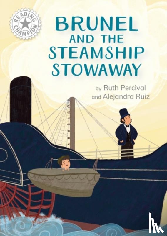 Percival, Ruth - Reading Champion: Brunel and the Steamship Stowaway