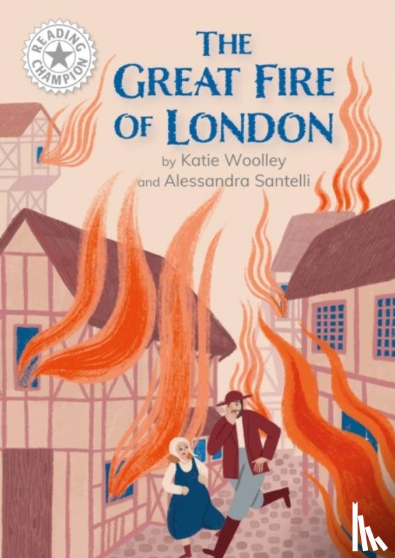 Woolley, Katie - Reading Champion: Great Fire of London, The