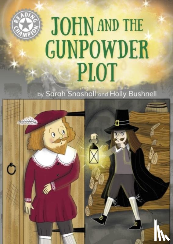 Snashall, Sarah - Reading Champion: John and the Gunpowder Plot