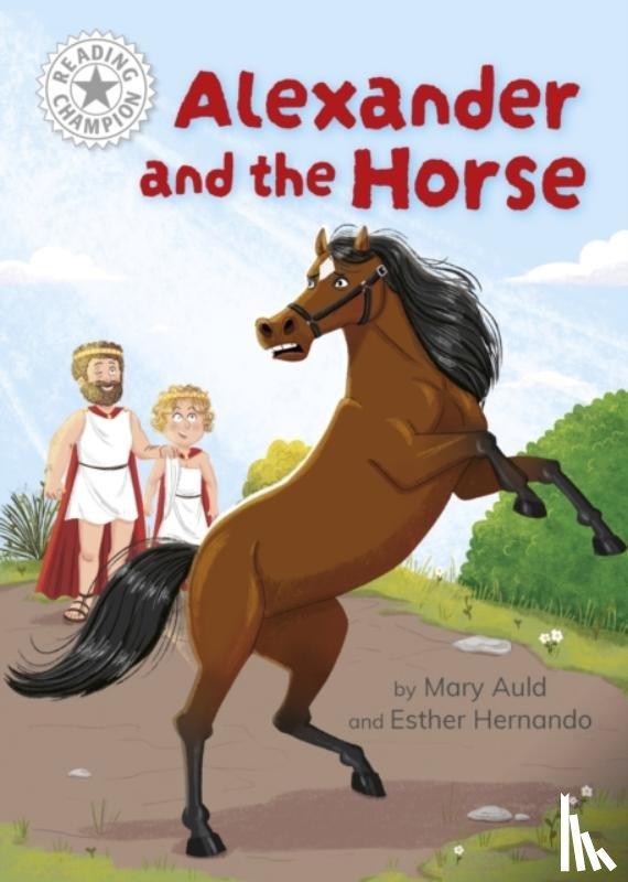 Auld, Mary - Reading Champion: Alexander and the Horse