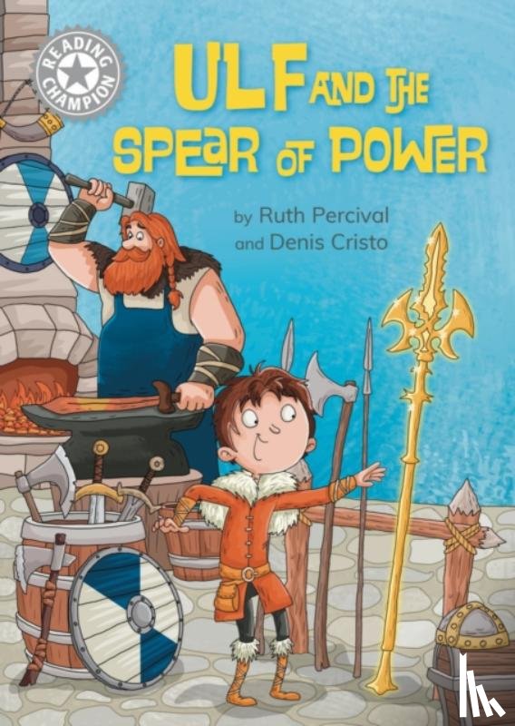 Percival, Ruth - Reading Champion: Ulf and the Spear of Power