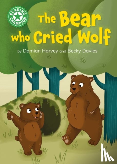 Harvey, Damian - Reading Champion: The Bear who Cried Wolf