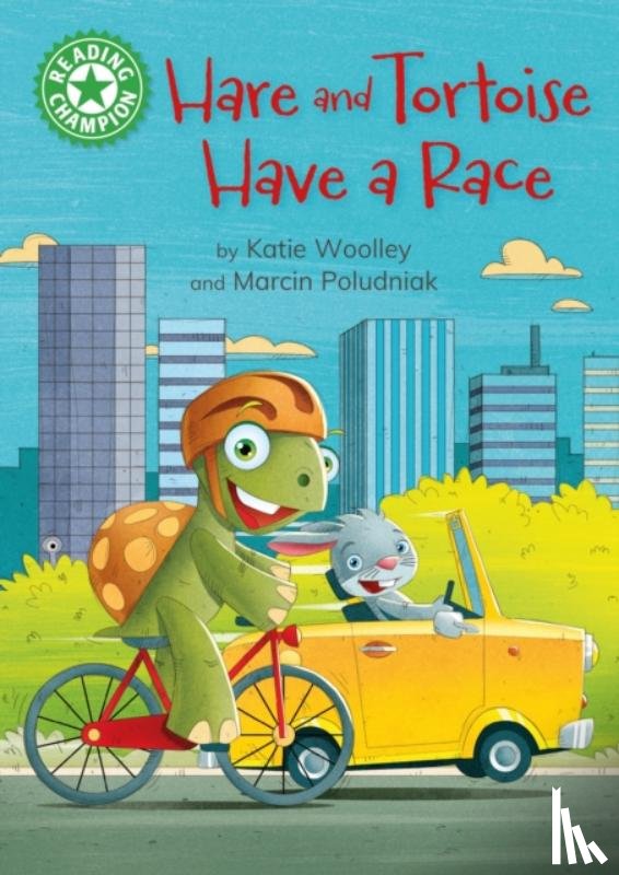 Woolley, Katie - Reading Champion: Hare and Tortoise Have a Race