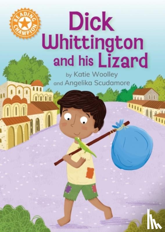 Woolley, Katie - Reading Champion: Dick Whittington and his Lizard