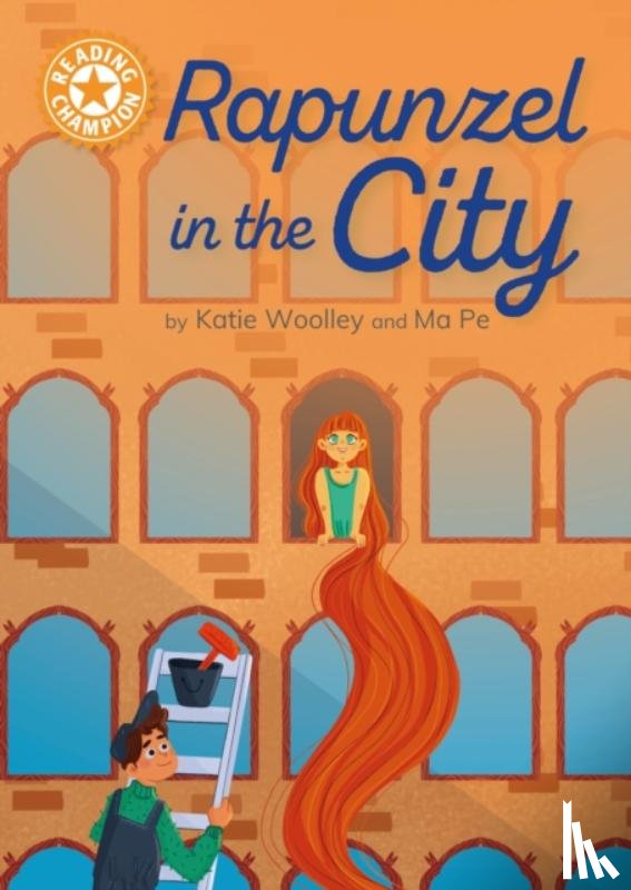 Woolley, Katie - Reading Champion: Rapunzel in the City