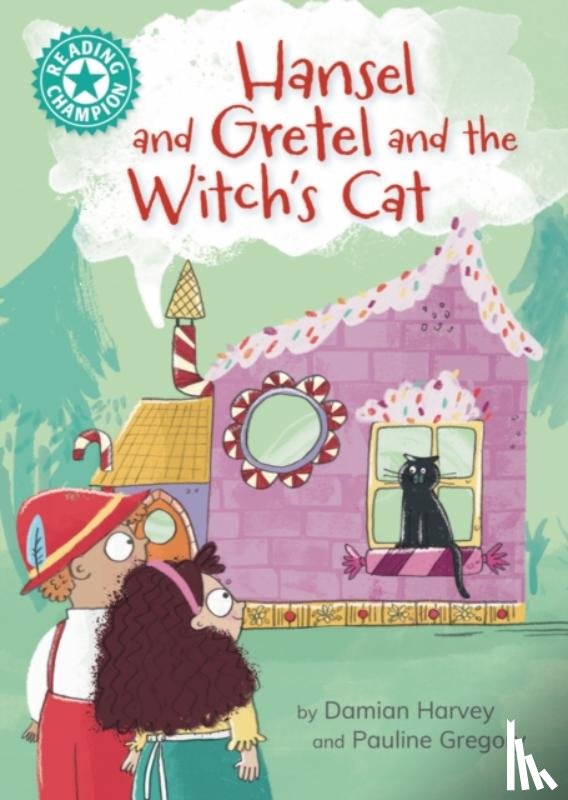 Harvey, Damian - Reading Champion: Hansel and Gretel and the Witch's Cat