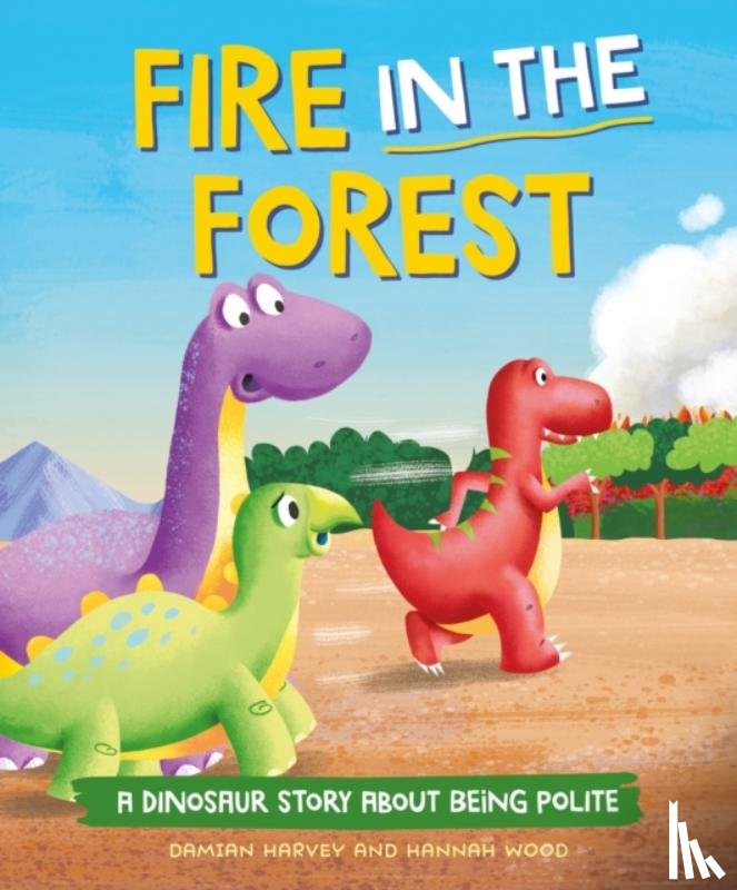 Harvey, Damian - A Dinosaur Story: Fire in the Forest