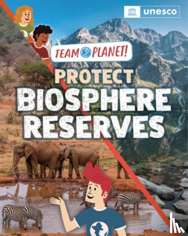 Spilsbury, Louise - Team Planet!: Protect Biosphere Reserves