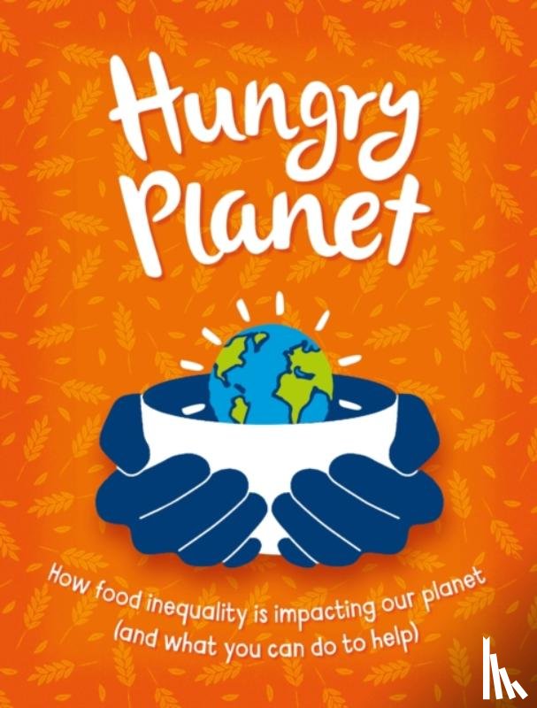Claybourne, Anna - Hungry Planet