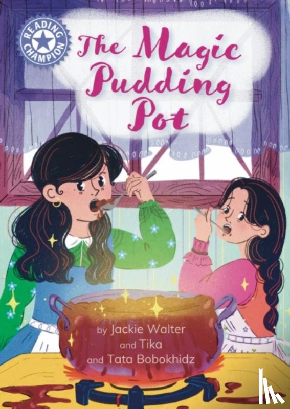 Walter, Jackie - Reading Champion: The Magic Pudding Pot