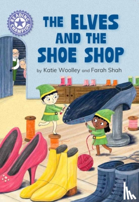 Woolley, Katie - Reading Champion: The Elves and the Shoe Shop
