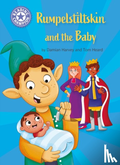 Harvey, Damian - Reading Champion: Rumpelstiltskin and the baby